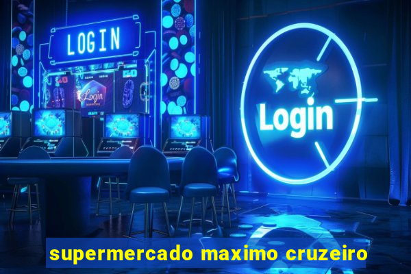 supermercado maximo cruzeiro